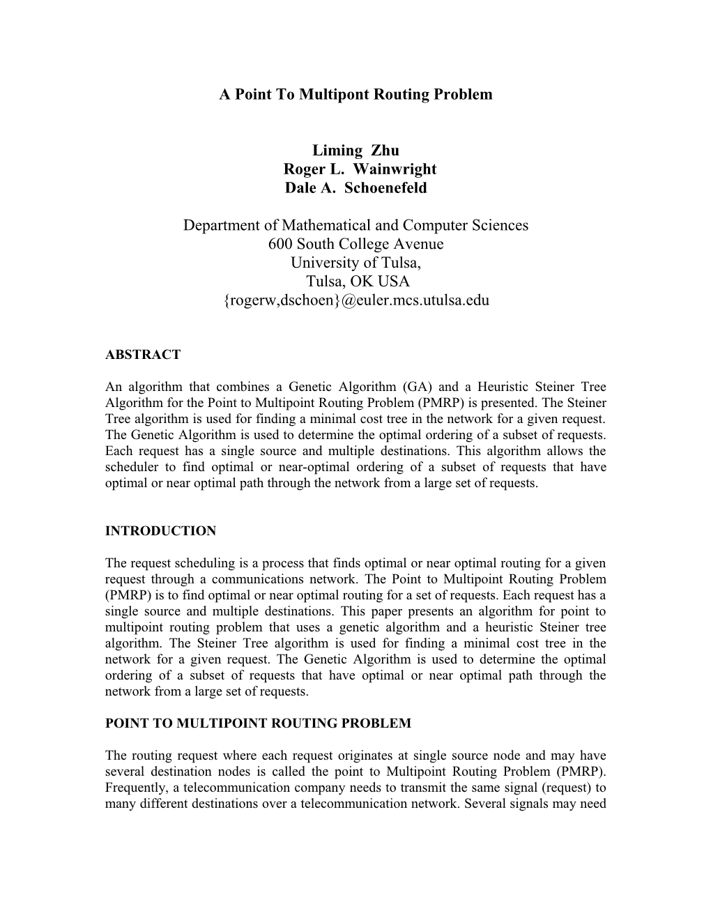 A Hybrid Algorithm for the Point to Multipont Routing Problem