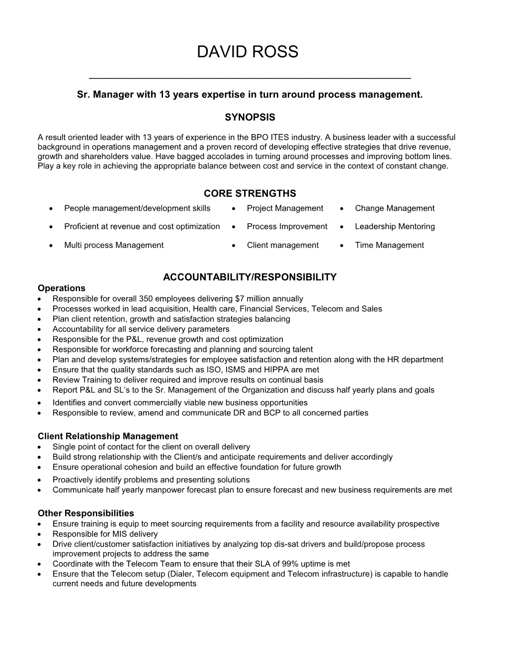 Sr. Manager with 13 Years Expertise in Turn Around Process Management