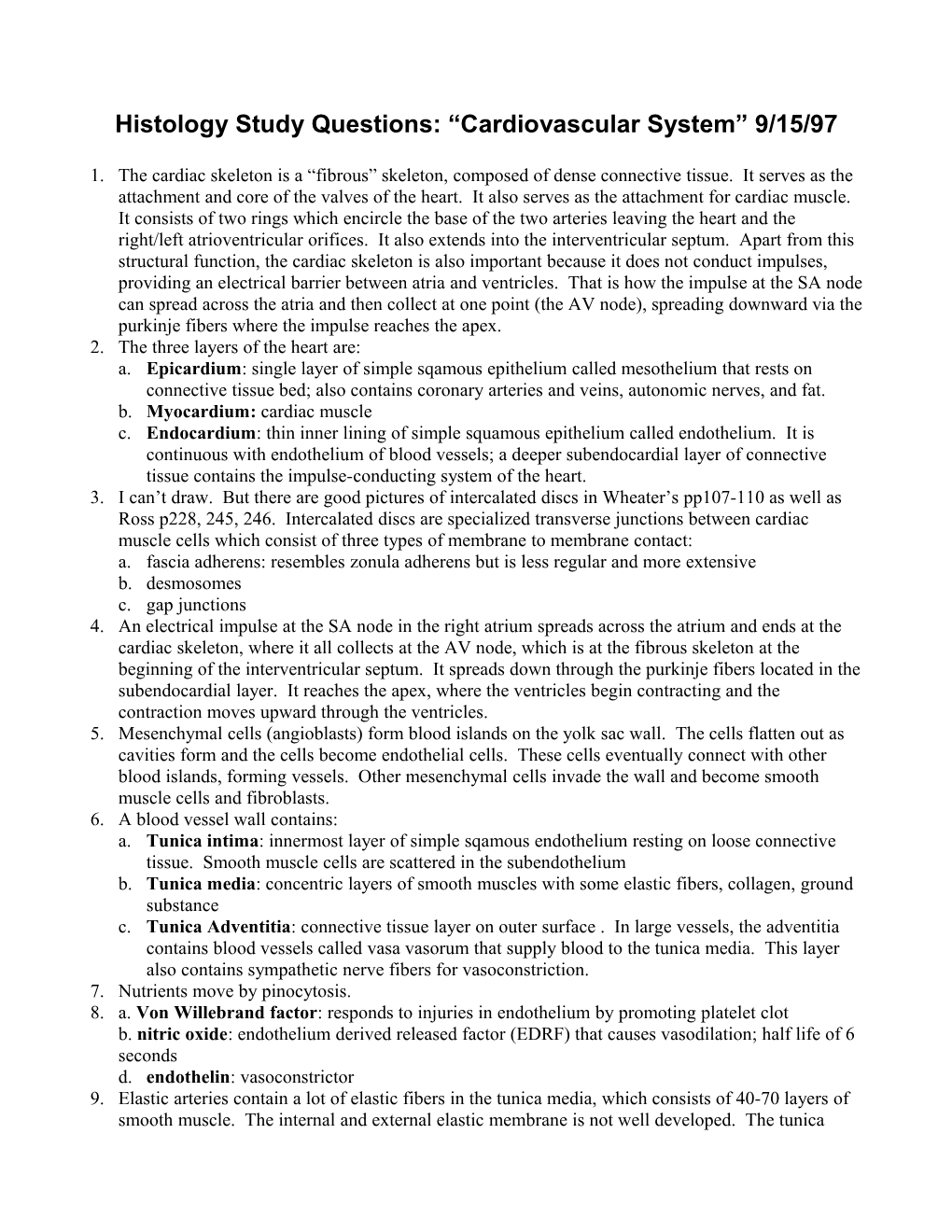 Histology Study Questions: Cardiovascular System 9/15/97