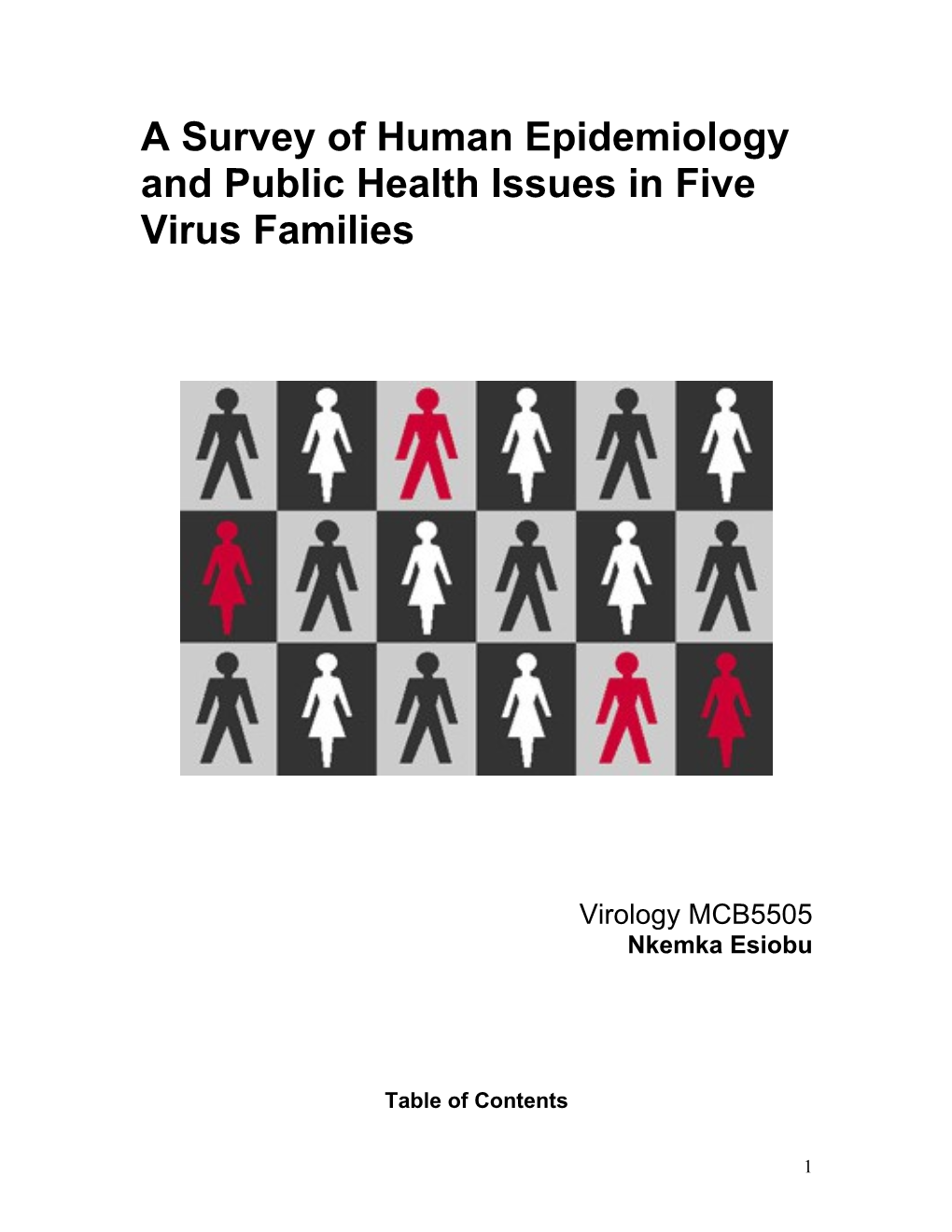 A Survey of Human Epidemiology and Public Health Issues in Five Virus Families