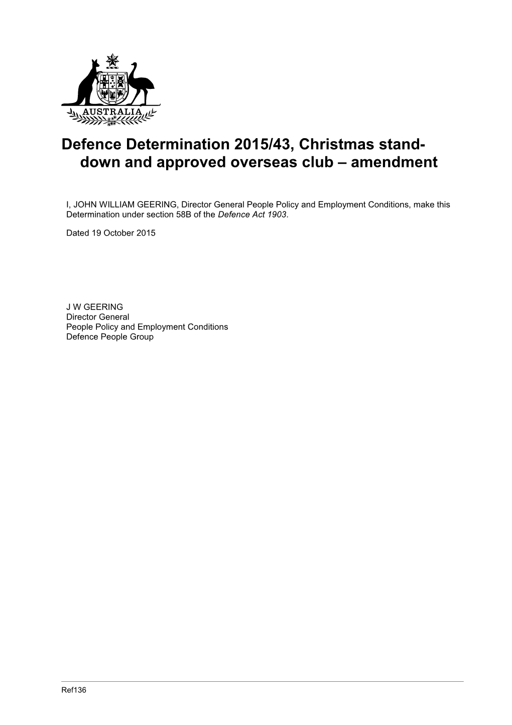 Defence Determination 2015/43, Christmas Stand-Down and Approved Overseas Club Amendment