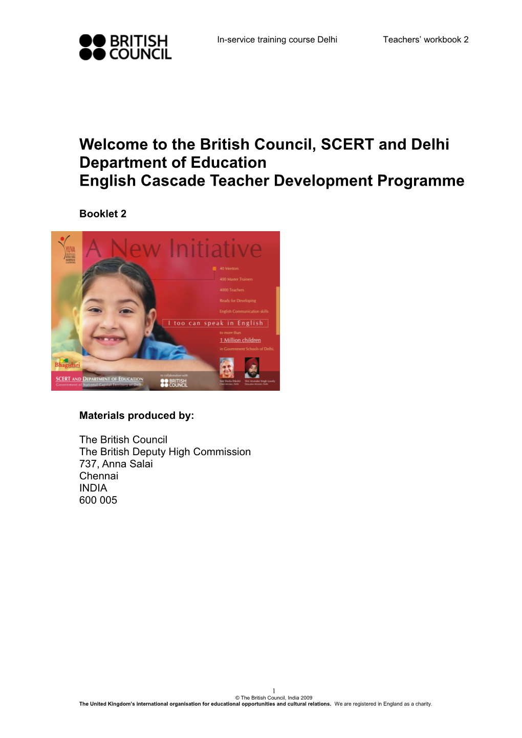 Welcome to the British Counci L, SCERT and Delhi Department of Education
