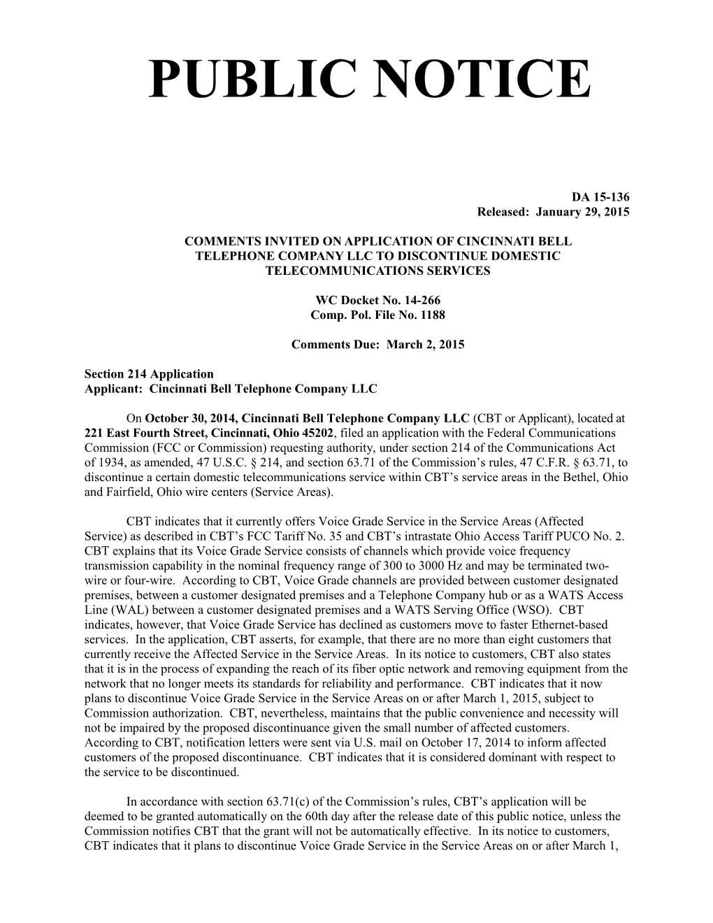 COMMENTS INVITED on APPLICATION of Cincinnati Bell Telephonecompany Llc to DISCONTINUE