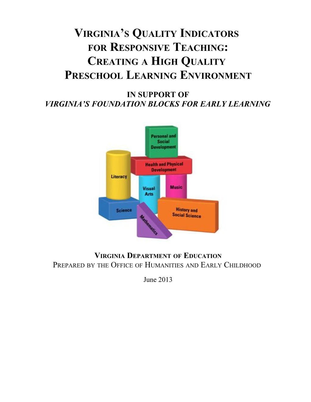 Virginia's Quality Indicators for Responsive Teaching: Creating a High Quality Preschool