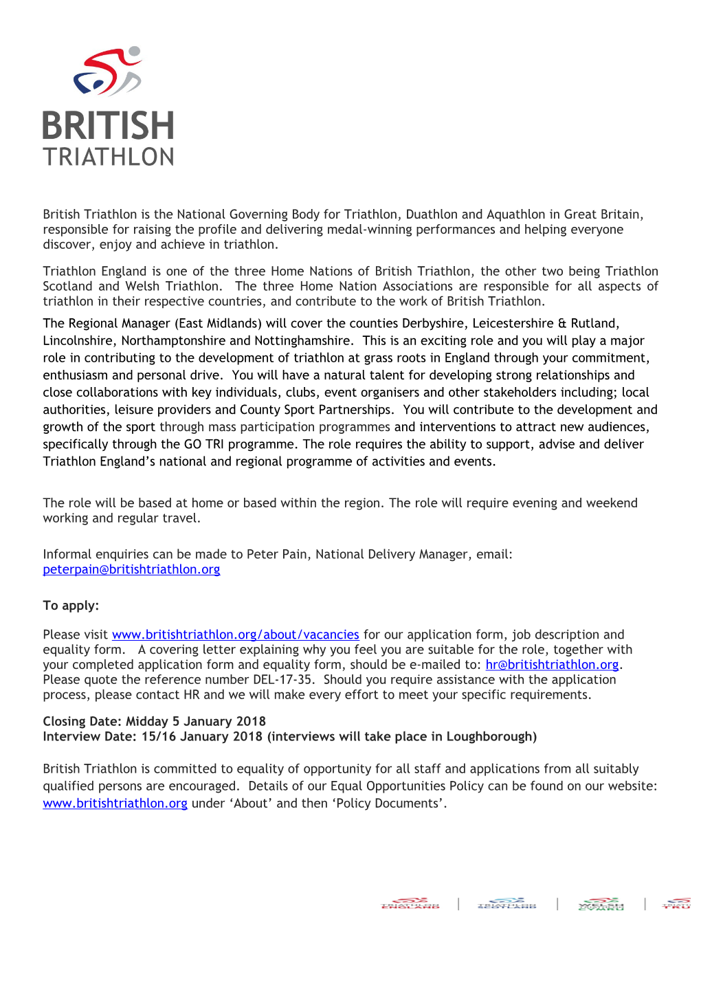 British Triathlon Is the National Governing Body for Triathlon, Duathlon and Aquathlon