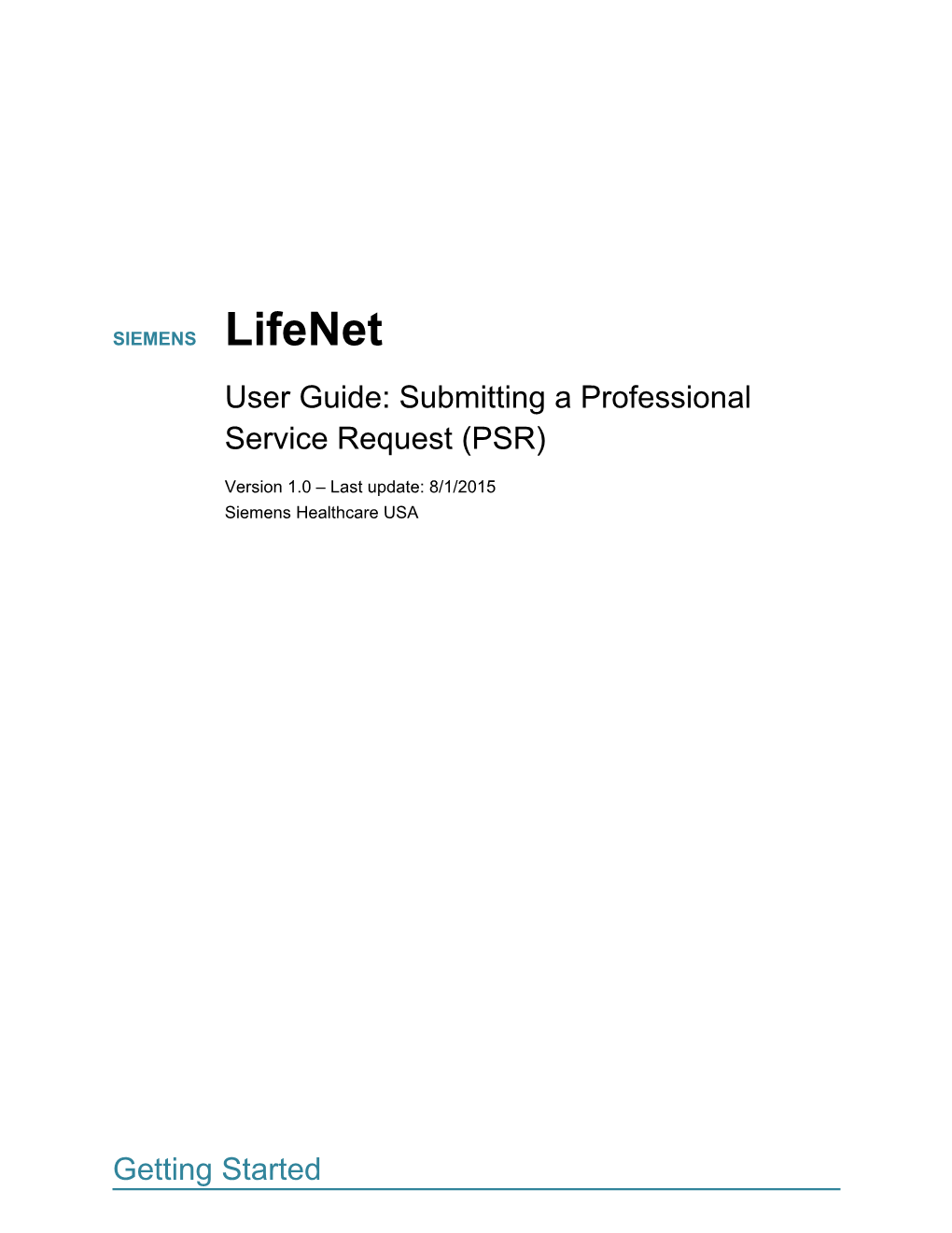 Lifenet User Guide: Submitting a PSR V1.0