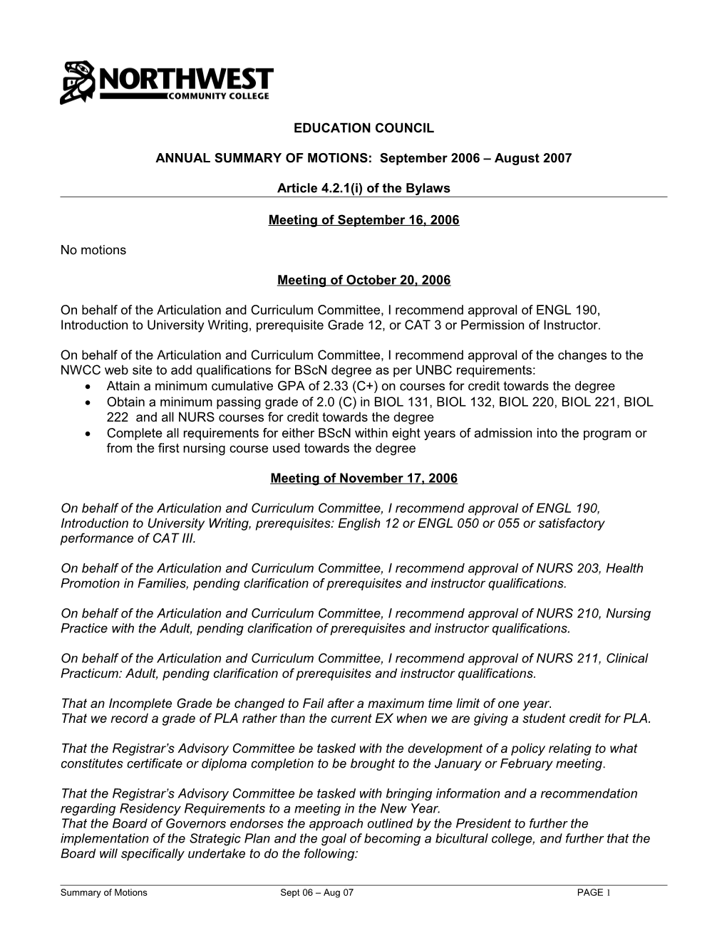 ANNUAL SUMMARY of MOTIONS: September 2006 August 2007