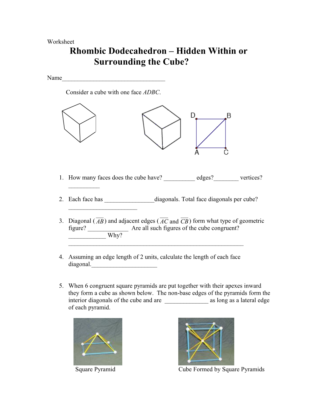 Rhombic Dodecahedron Hidden Within Or