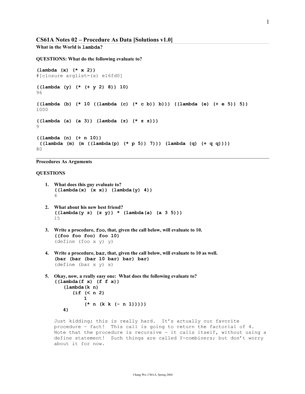 CS61A Notes 01 Scheme Basics, Order of Evaluation, Recursion (V1