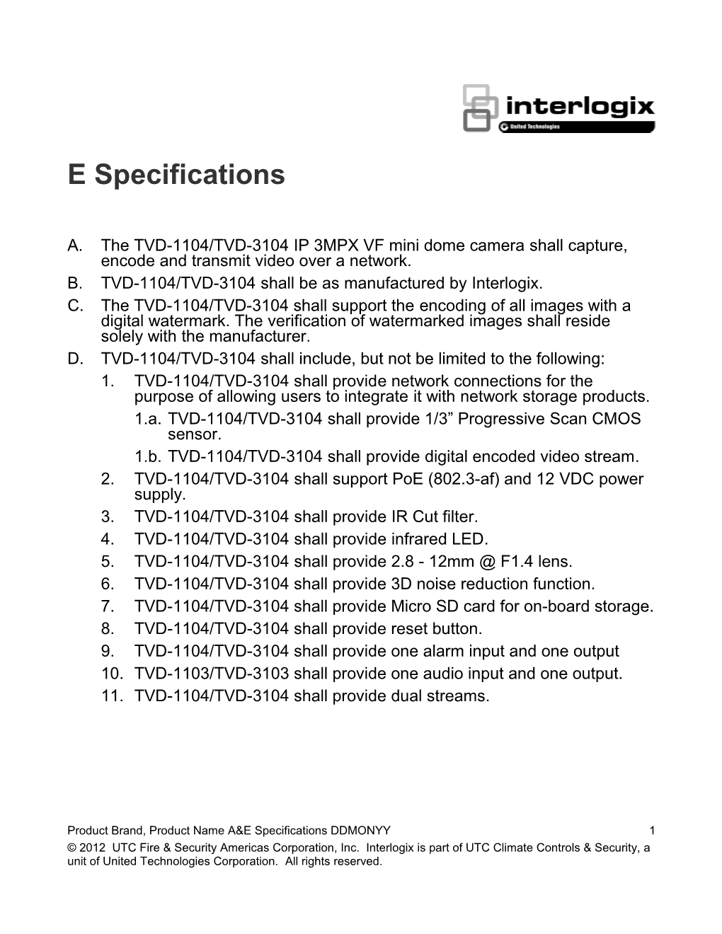 TVD-1104/TVD-3104 IP 3MPX VF Mini Dome Camera A&E Specifications