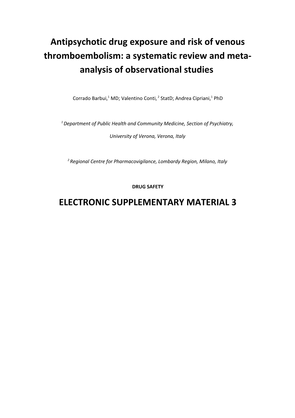 Corrado Barbui,1 MD; Valentino Conti, 2 Statd; Andrea Cipriani,1 Phd