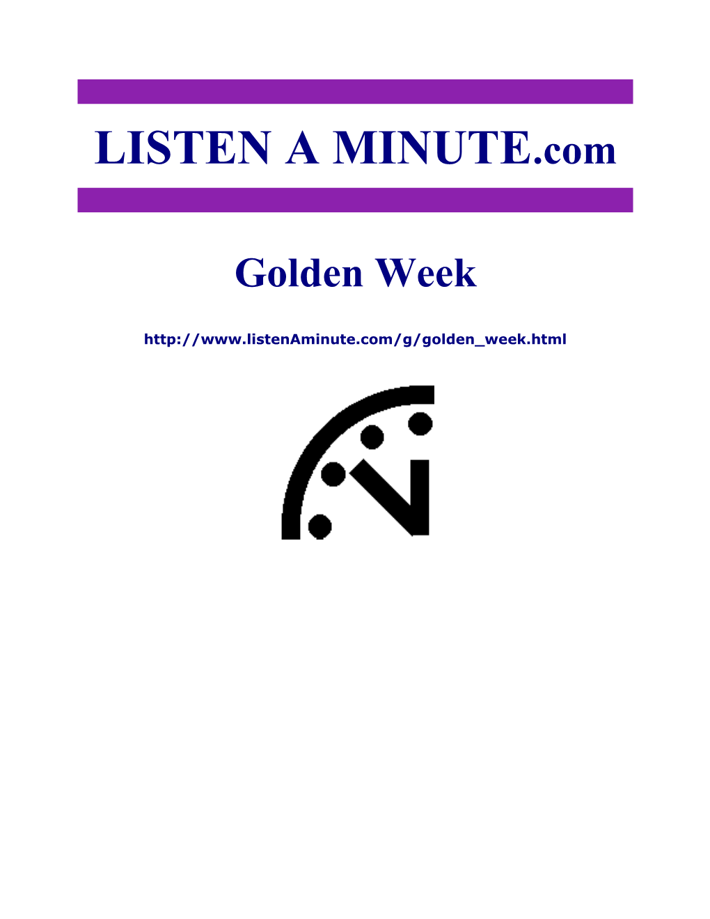 Listen a Minute.Com - ESL Listening - Golden Week