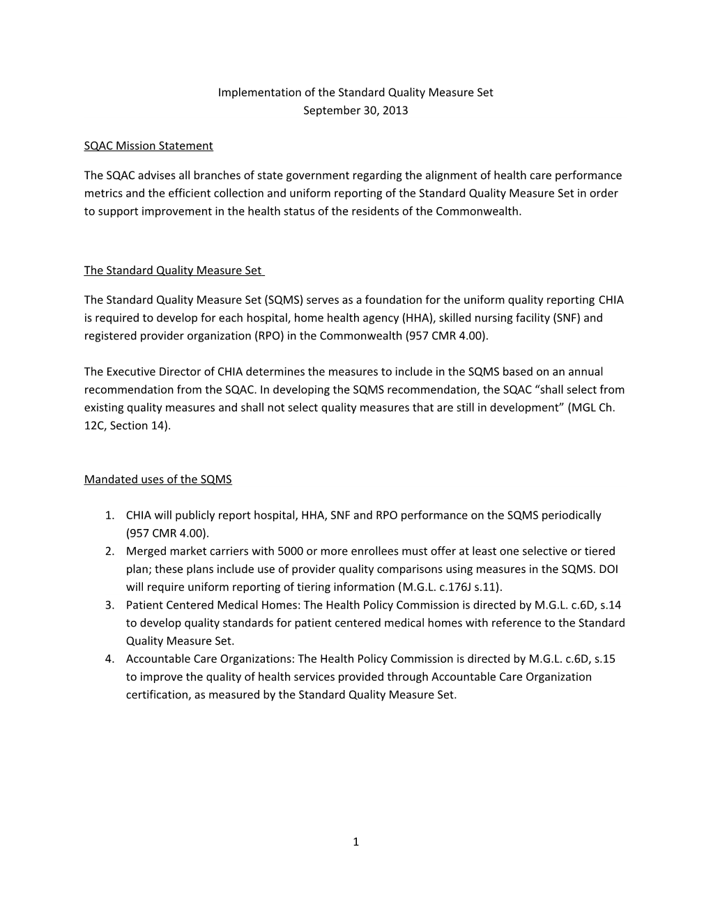 Implementation of the Standard Quality Measure Set