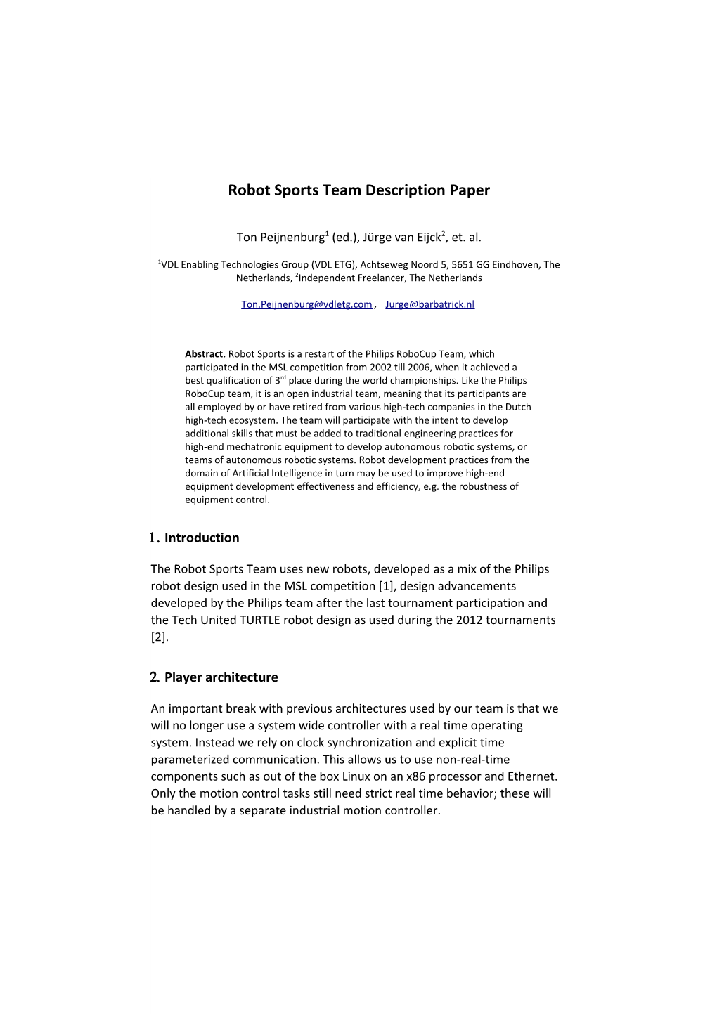 Robot Sports Team Description Paper