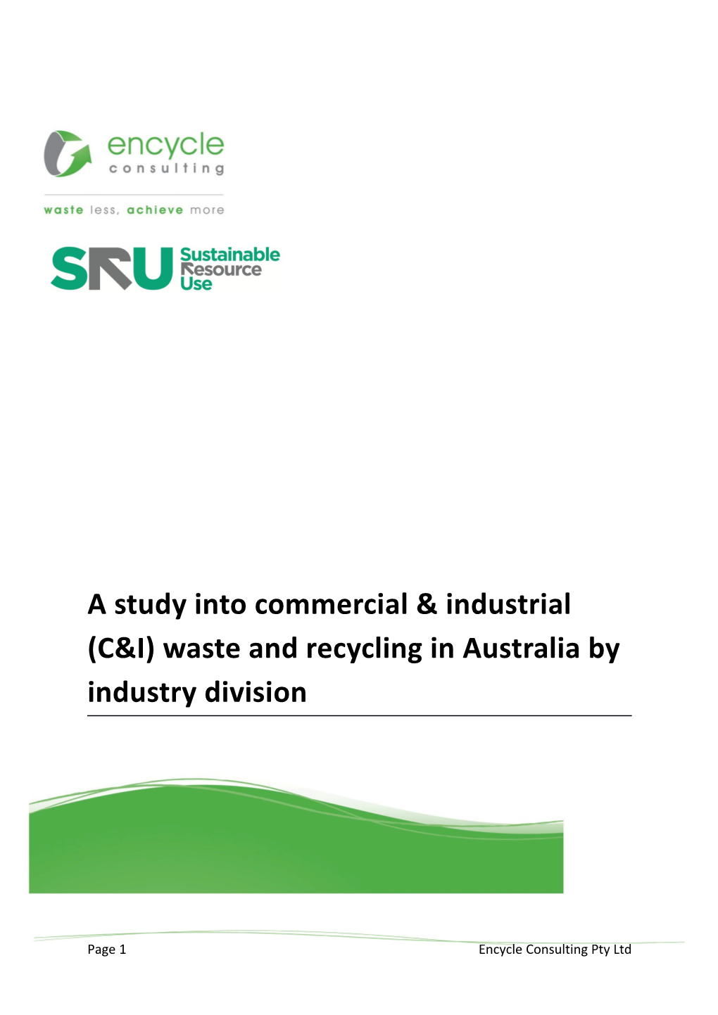 A Study Into Commercial & Industrial (C&I) Waste and Recycling in Australia by Industry Division
