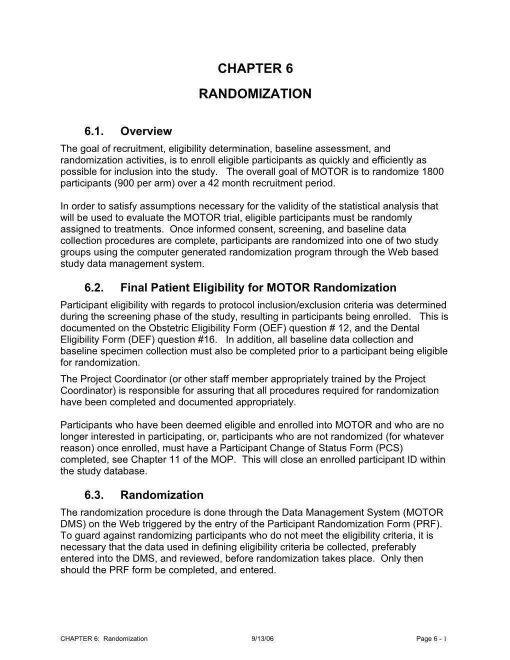 Recruitment, Eligibility and Randomization