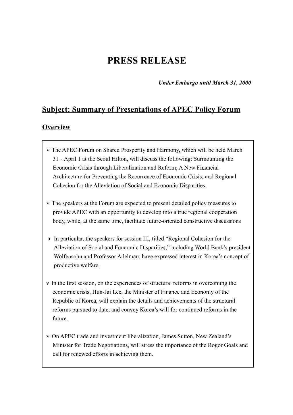 Subject: Summary of Presentations of APEC Policy Forum