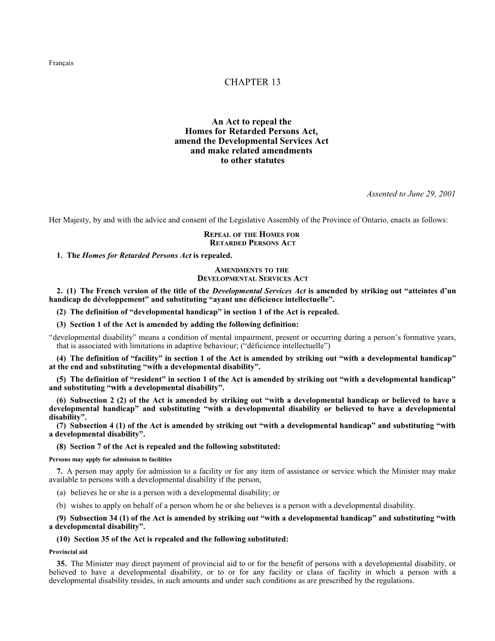 Homes for Retarded Persons Repeal Act, 2001, S.O. 2001, C. 13 - Bill 71