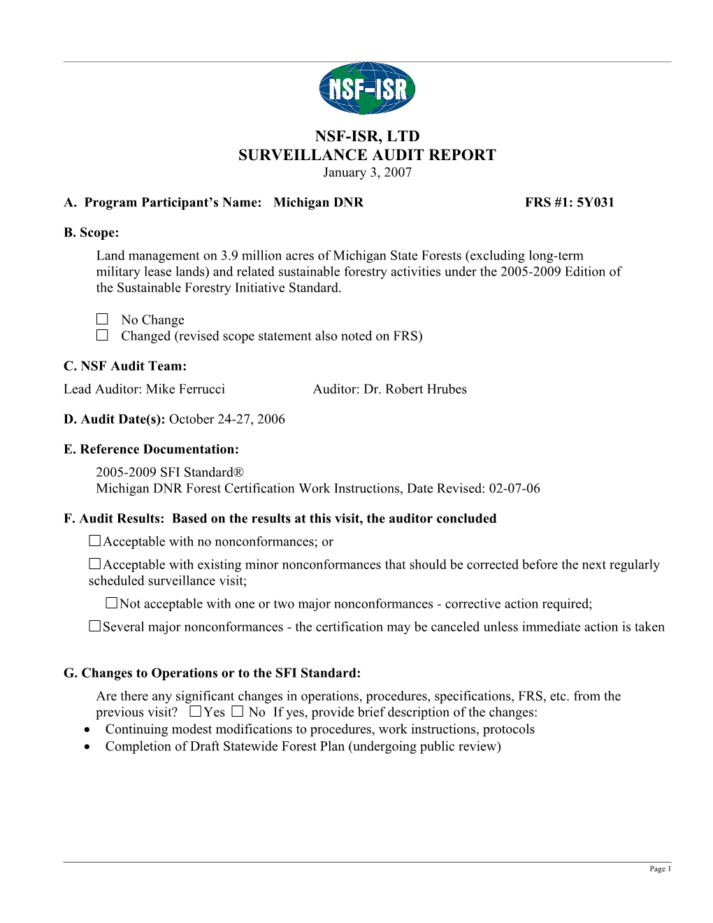 A. Program Participant S Name: Michigan DNR FRS #1: 5Y031