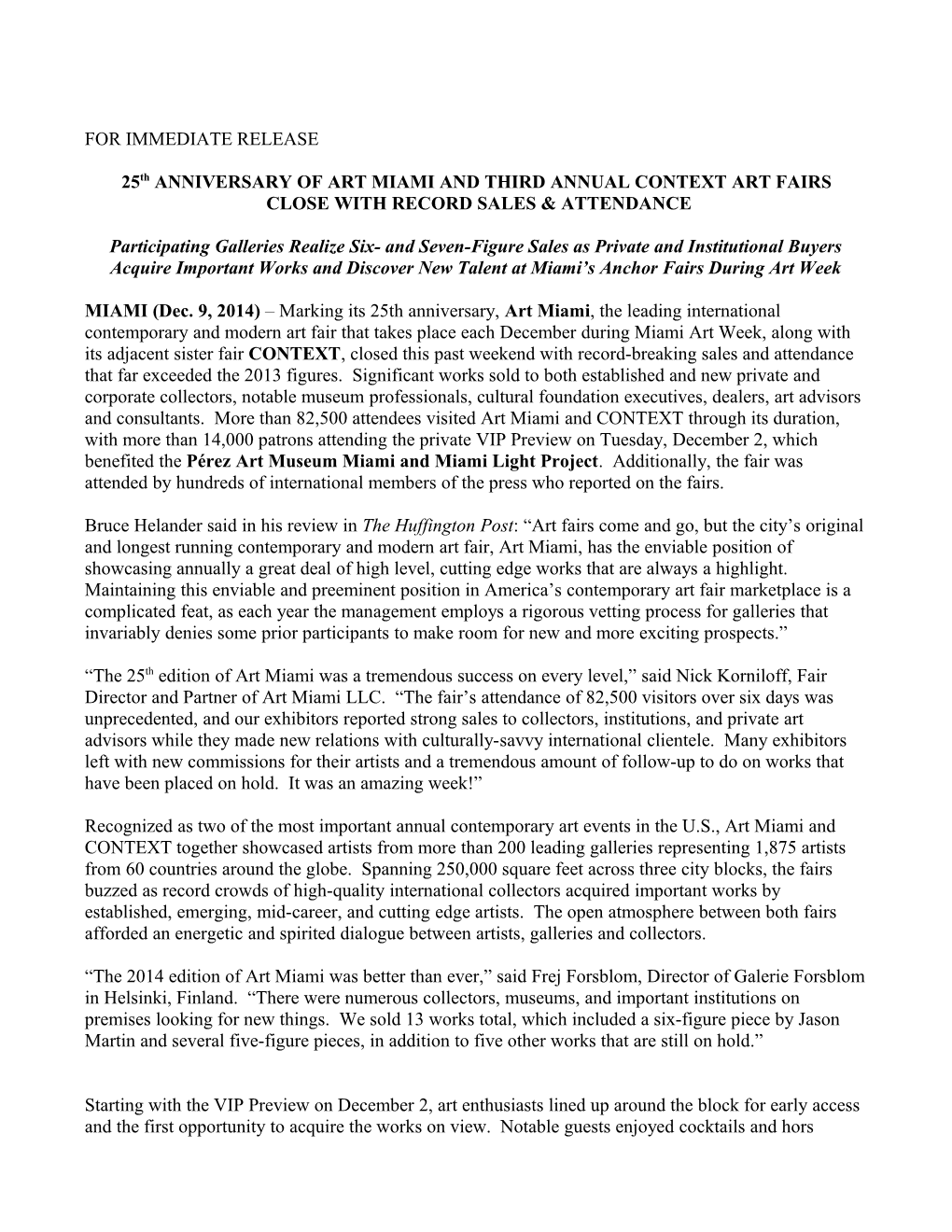 25Th ANNIVERSARY of ART MIAMI and THIRD ANNUAL CONTEXT ART FAIRS