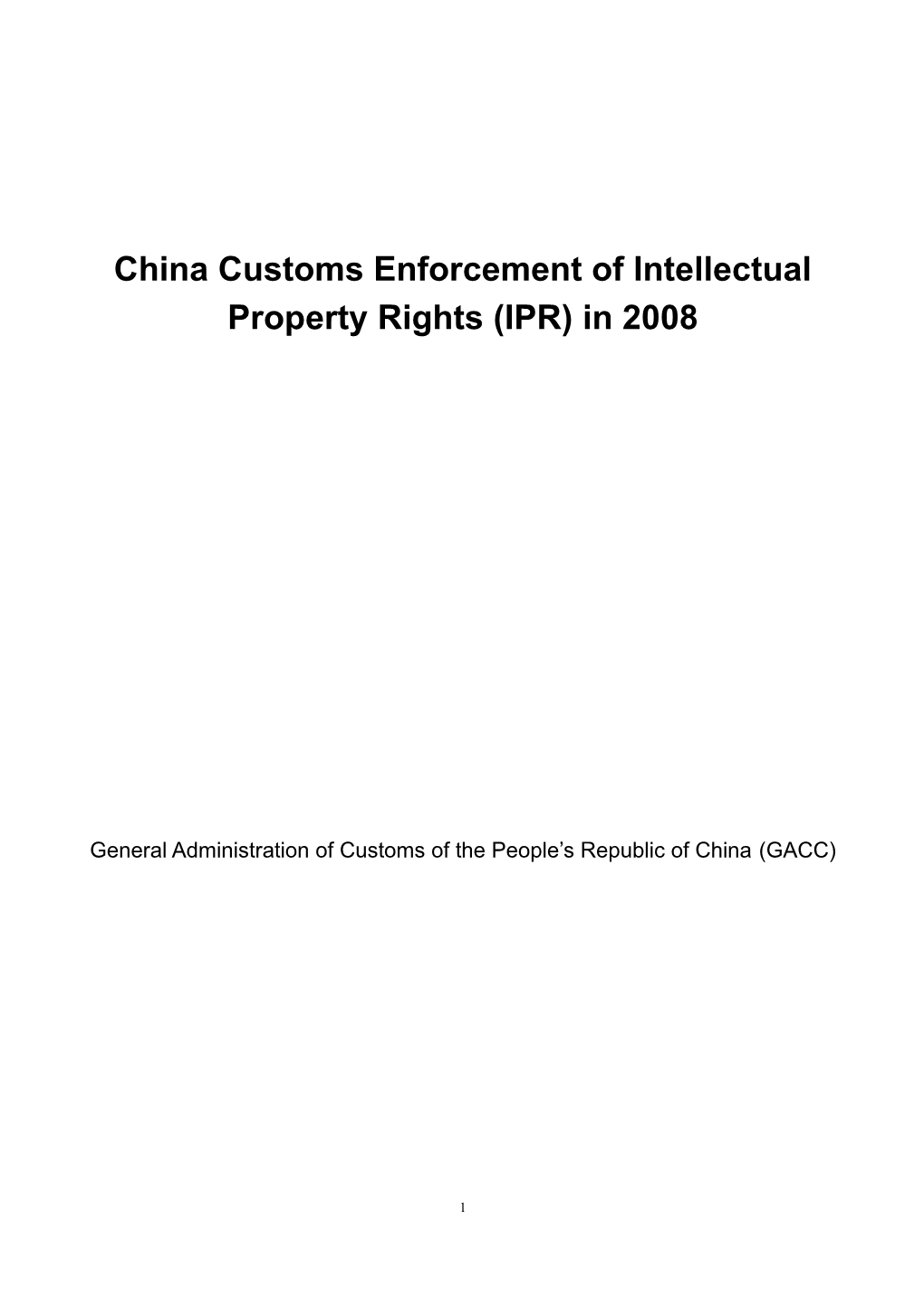 China Customs Enforcement of Intellectual Property Rights (IPR) in 2008