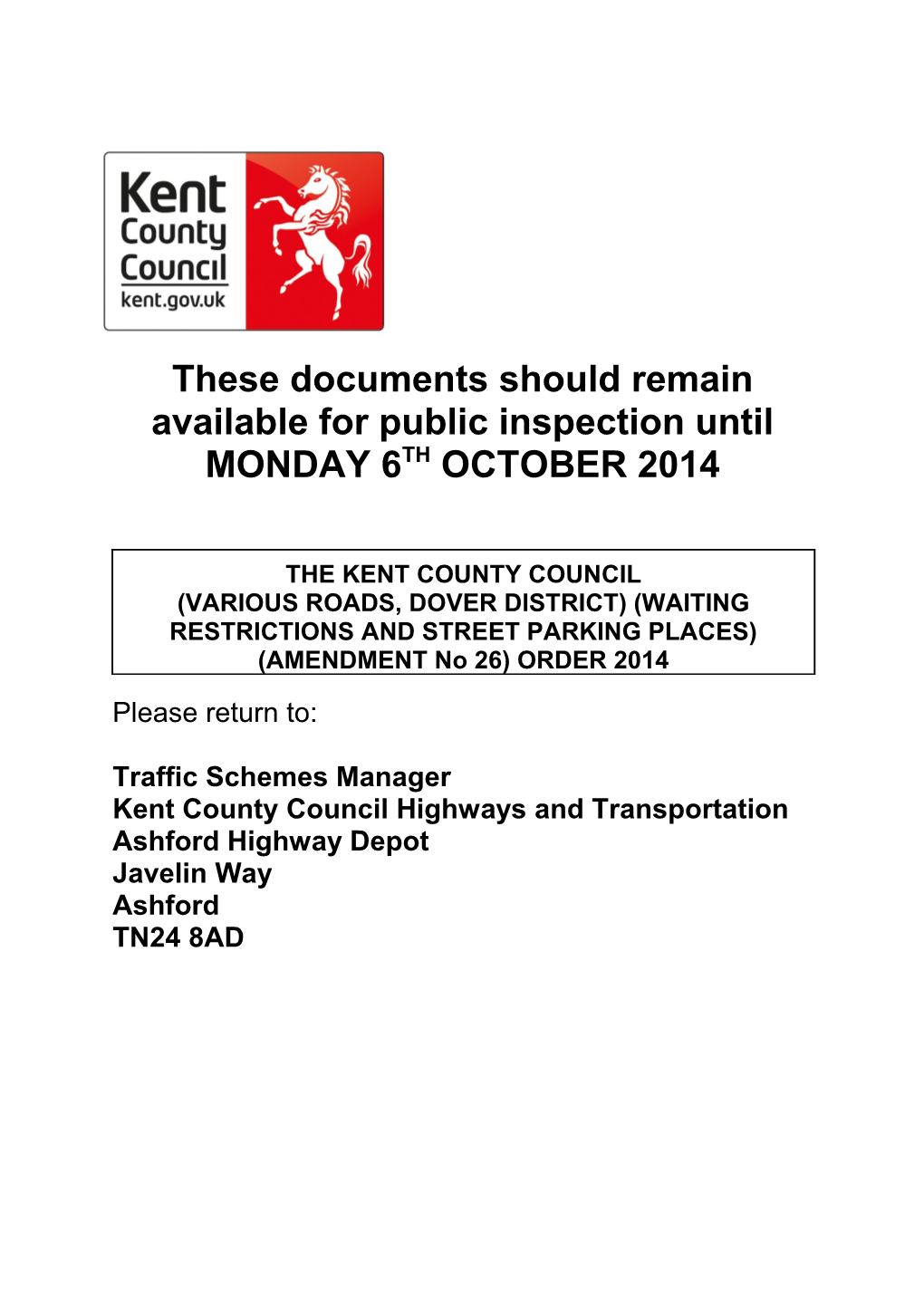 These Documents Should Remain Available for Public Inspection Until MONDAY 6TH OCTOBER 2014