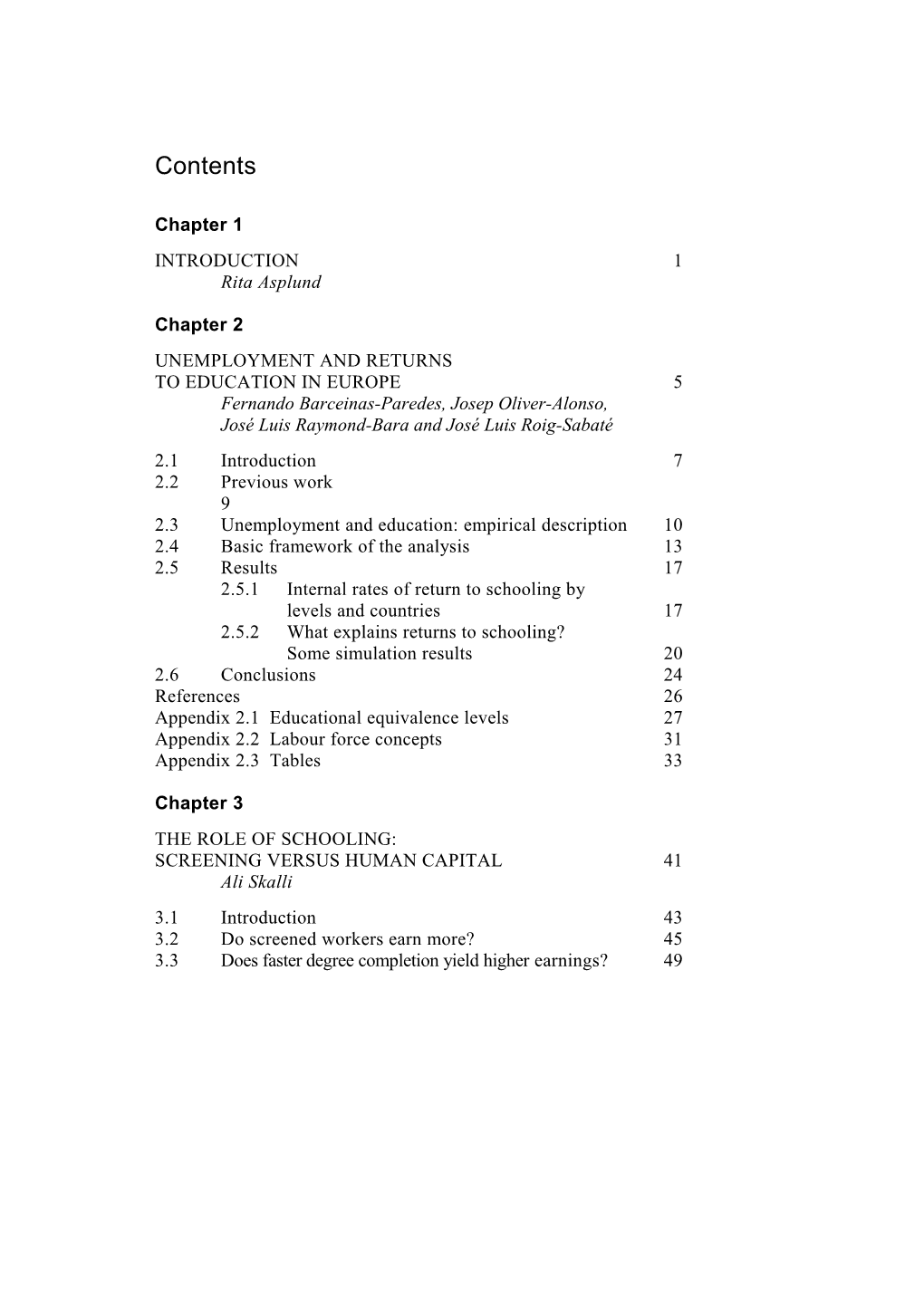 Unemployment and Returns to Education in Europe 5