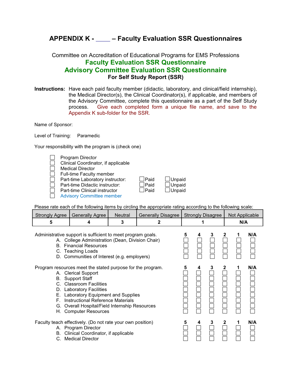 APPENDIX K - Faculty Evaluation SSR Questionnaires