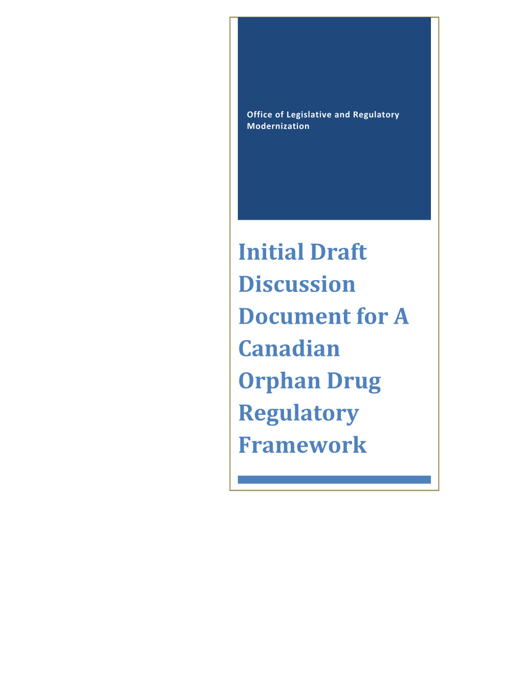 Initial Draft Discussion Document for a Canadian Orphan Drug Regulatory Framework