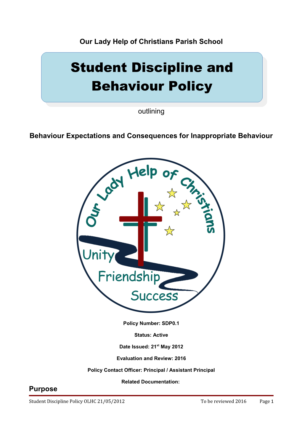 Student Behaviour Policy OLHC 2012