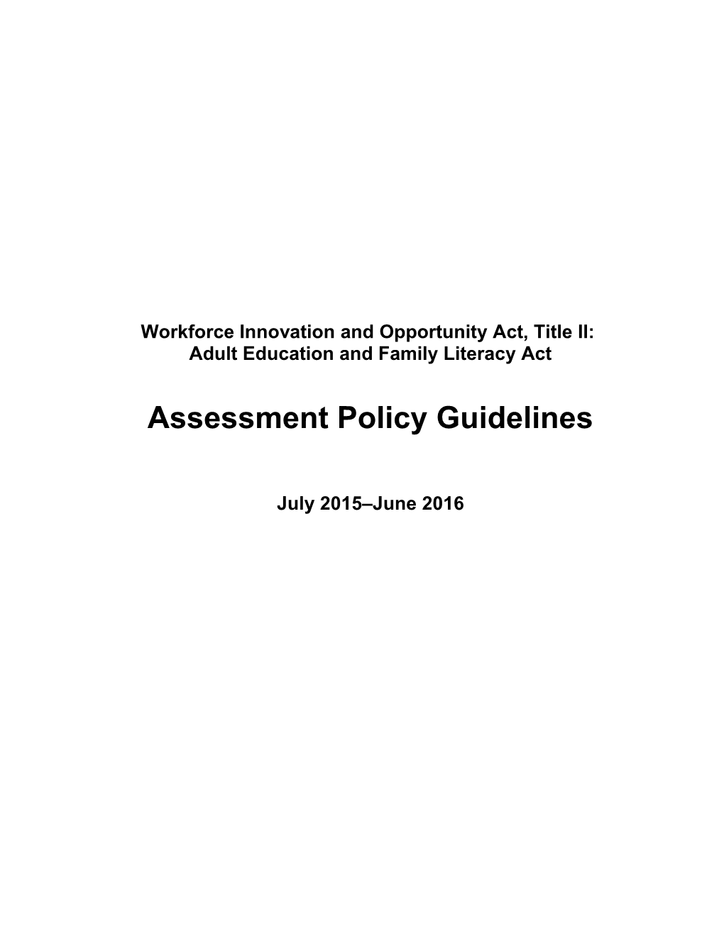 Assessment Policy Guidelines 2015 - Resources (CA Dept of Education)