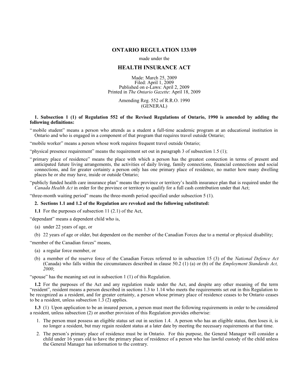 HEALTH INSURANCE ACT - O. Reg. 133/09