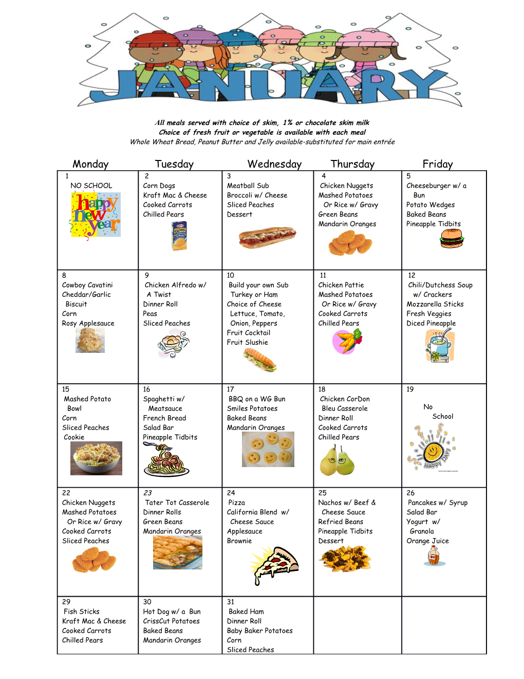 All Meals Served with Choice of Skim, 1% Or Chocolate Skim Milk