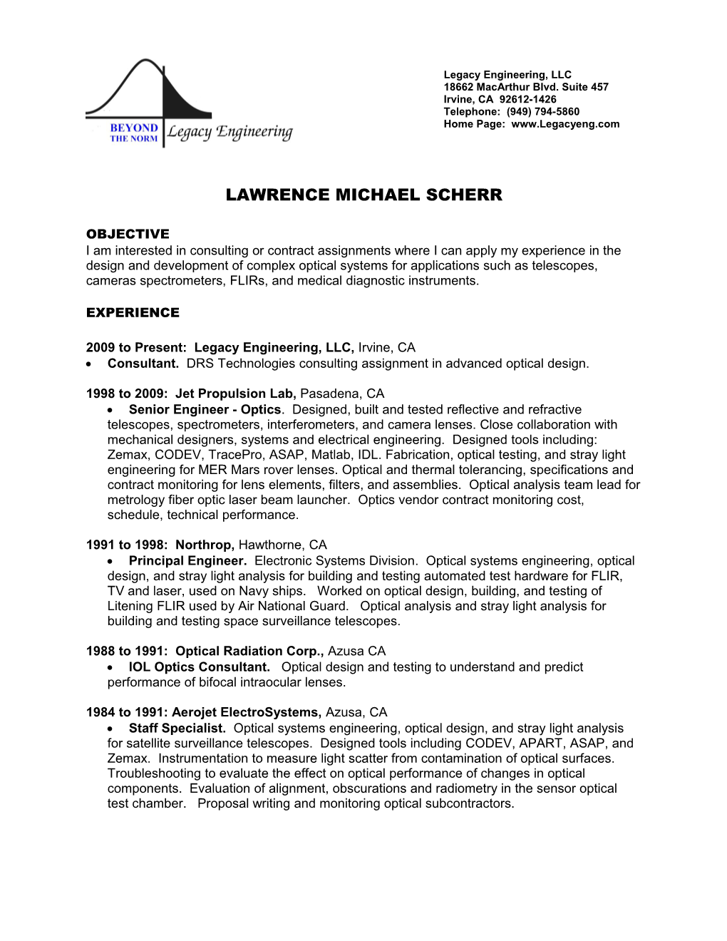 2009 to Present: Legacy Engineering, LLC, Irvine, CA