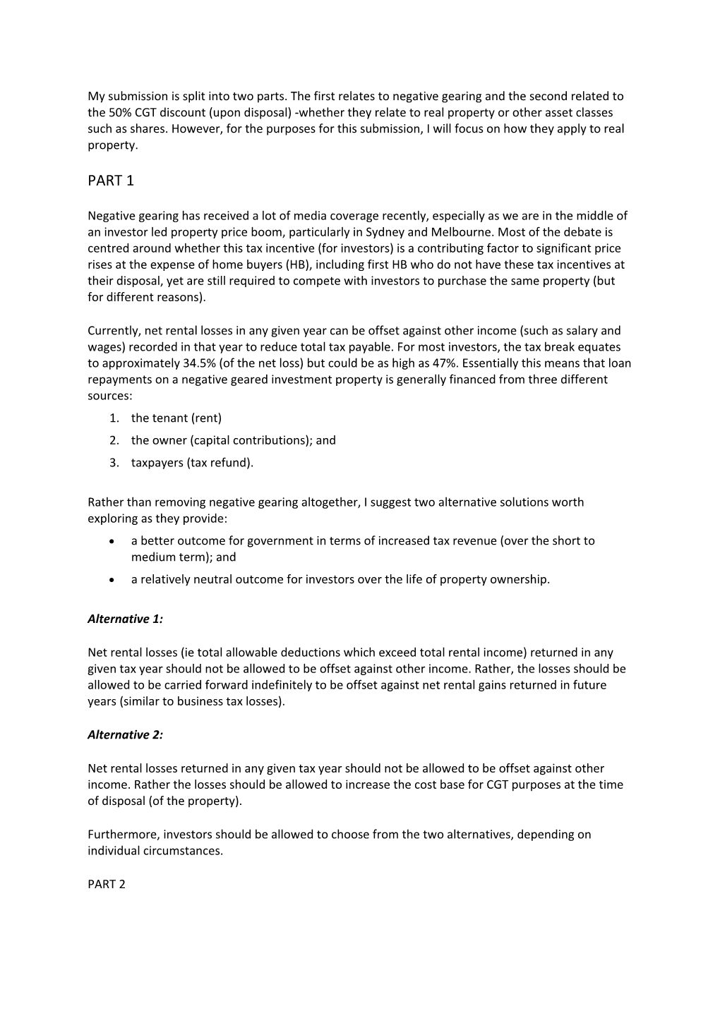 My Submission Is Split Into Two Parts. the First Relates to Negative Gearing and the Second