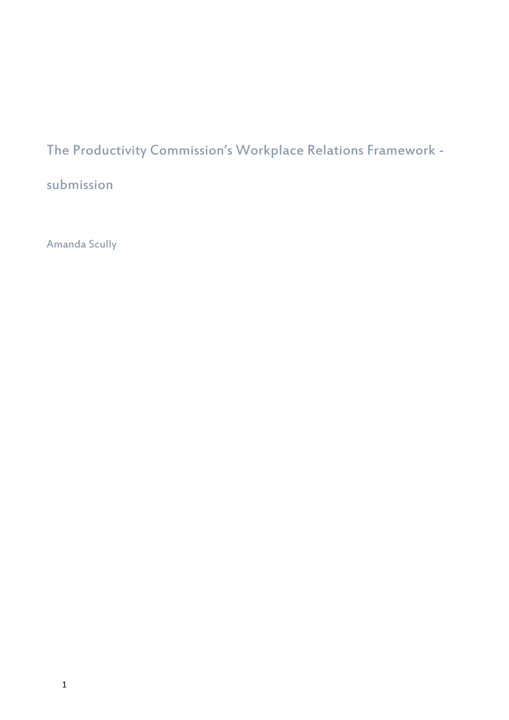 Submission DR269 - Amanda Scully - Workplace Relations Framework - Public Inquiry