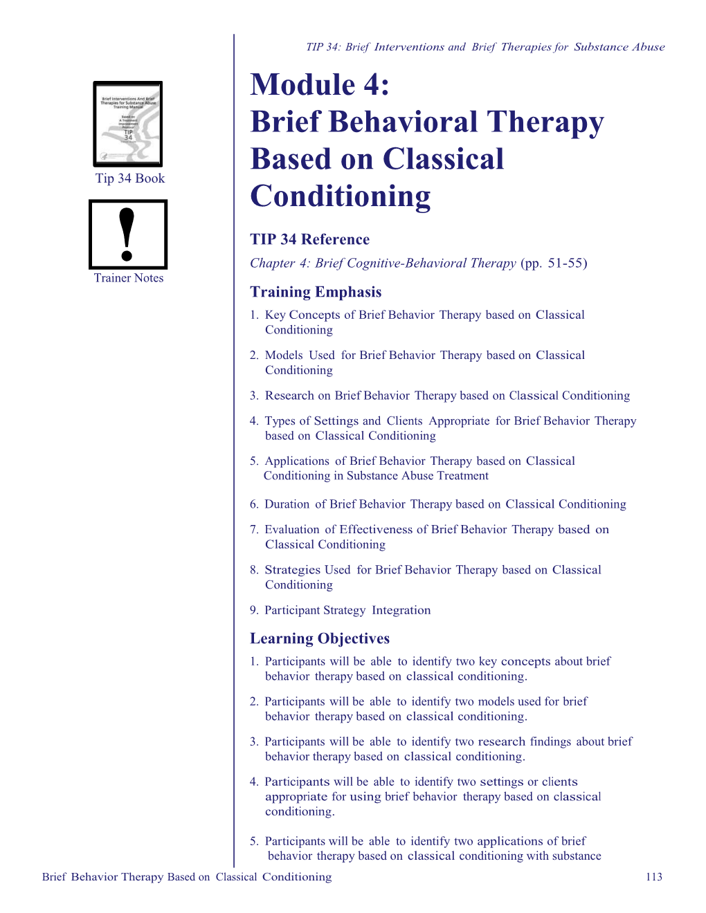 Brief Behavioral Therapy Based Onclassical Conditioning