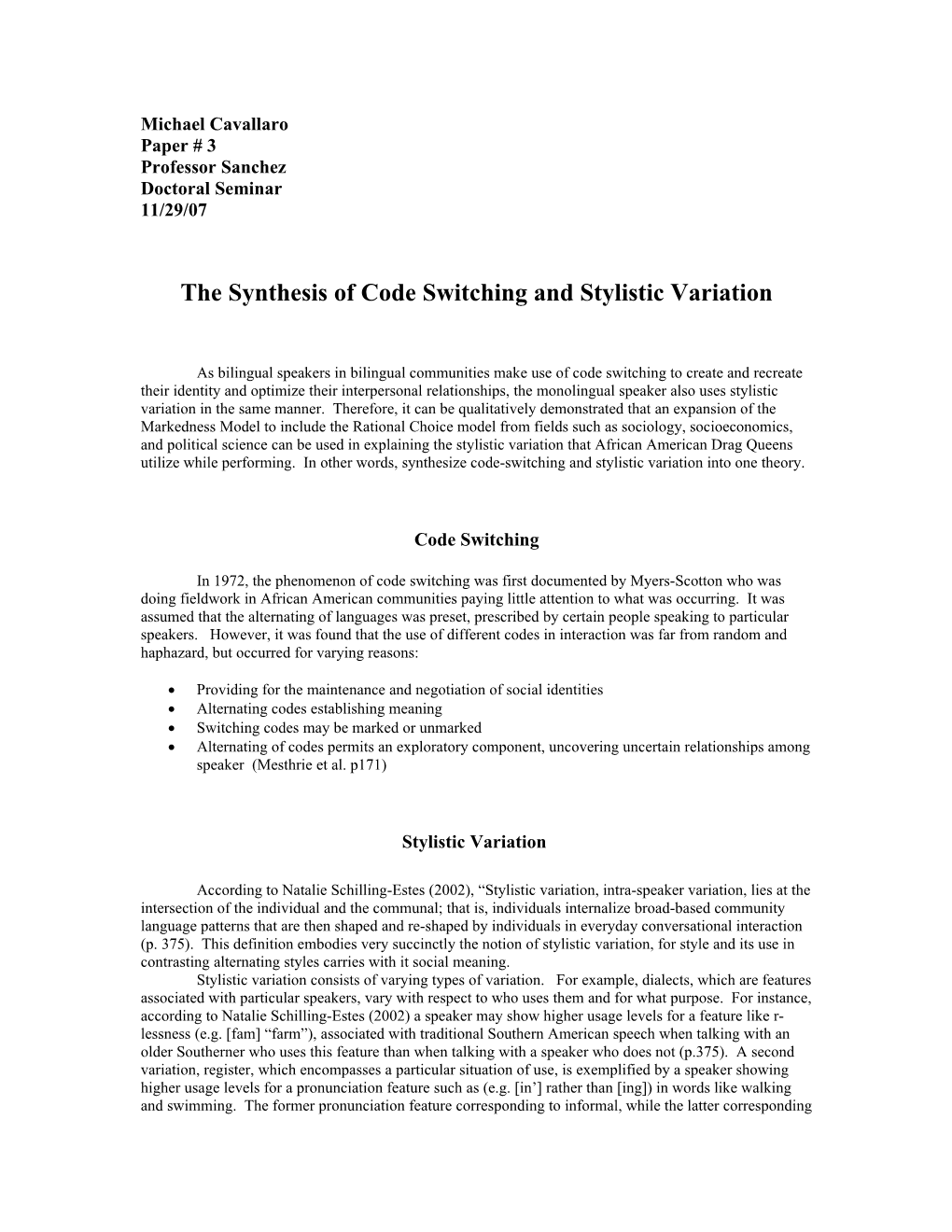 The Synthesis of Code Switching and Stylistic Variation