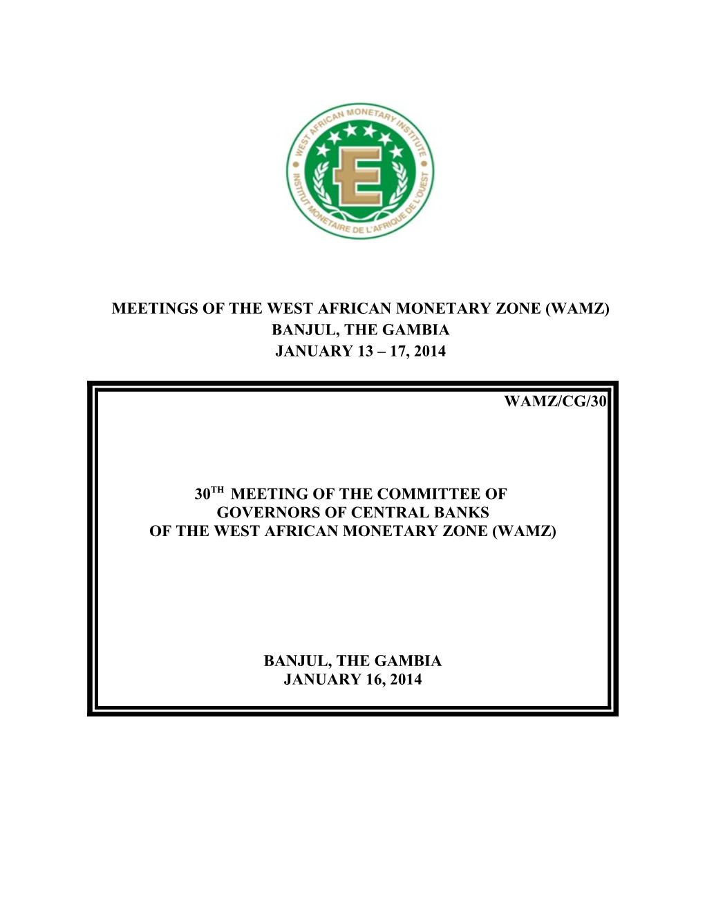 Meetings of the West African Monetary Zone (Wamz)