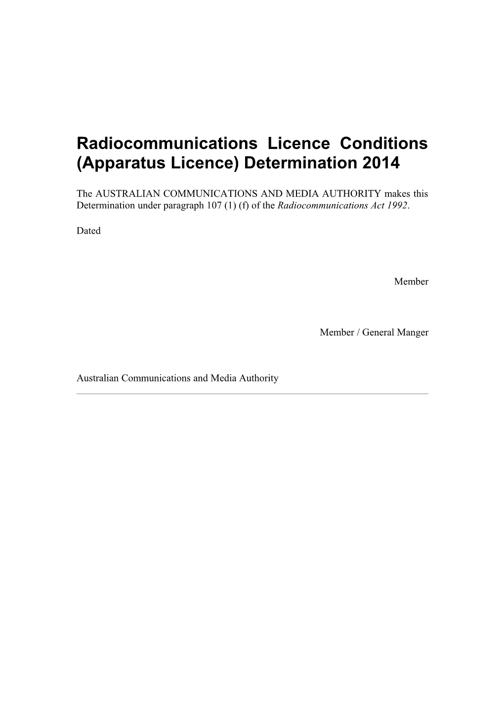 Radiocommunications Licence Conditions (Apparatus Licence) Determination 2014