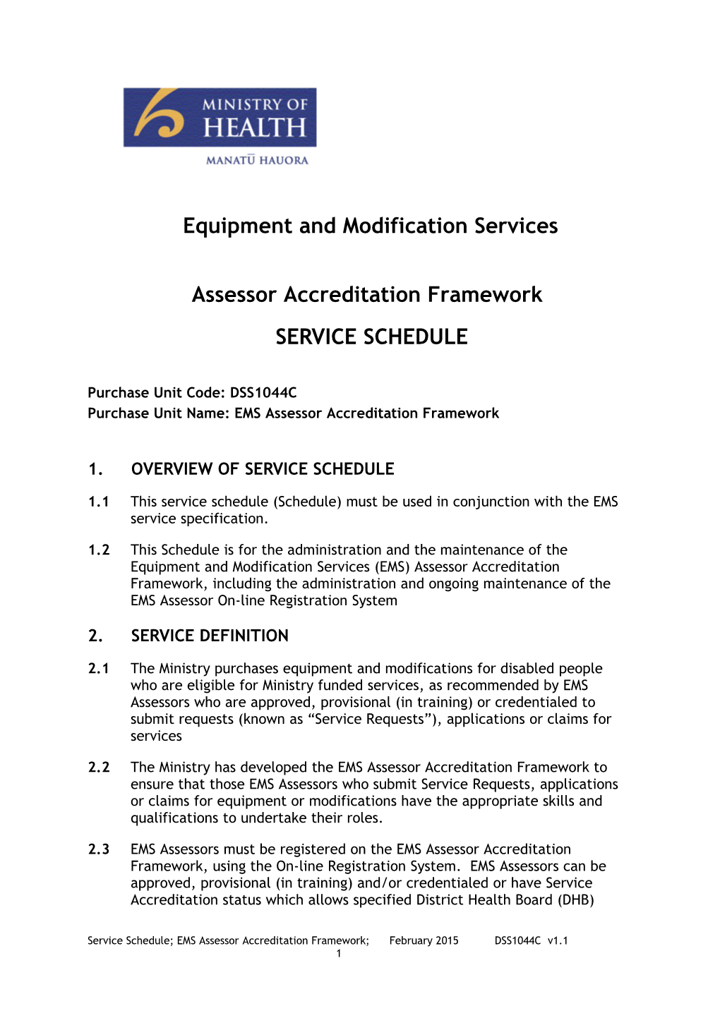 Purchase Unit Name: EMS Assessor Accreditation Framework