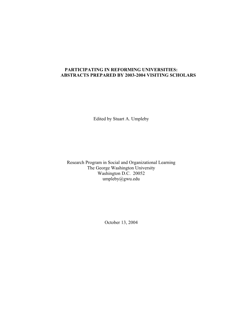 Participating in Reforming Universities:Abstracts Prepared by 2003-2004 Visiting Scholars