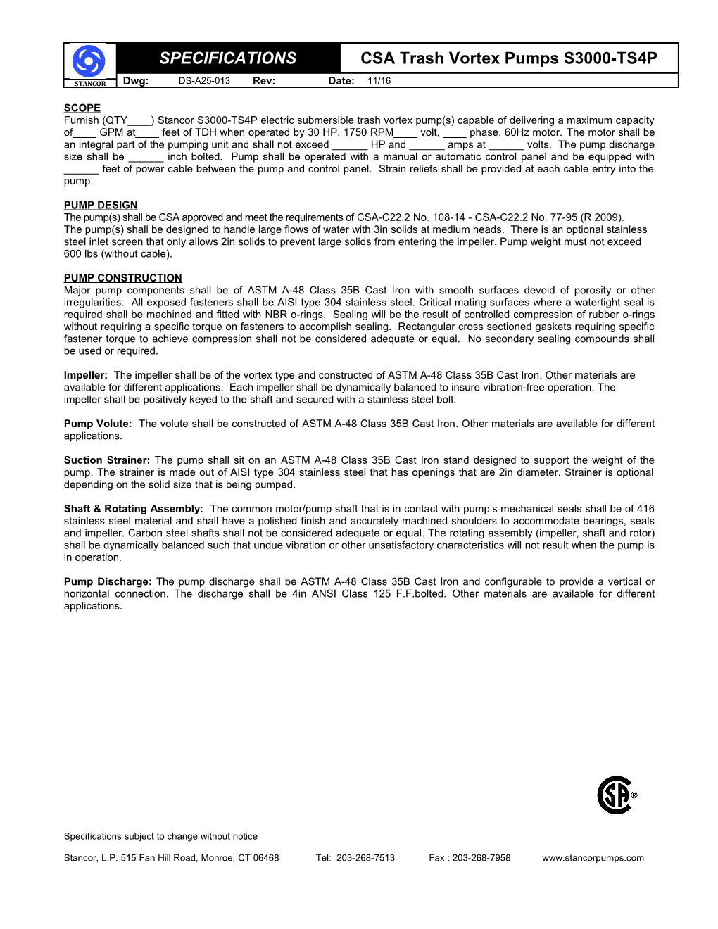 The Pump(S) Shall Be CSA Approved and Meet the Requirements of CSA-C22.2 No. 108-14 - CSA-C22.2