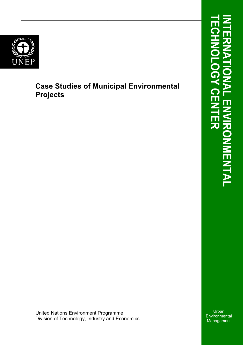 Case Studies of Municipal Environmental Projects