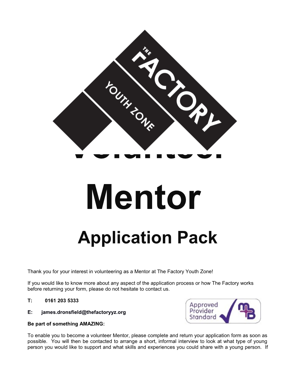 Thank You for Your Interest in Volunteering As a Mentor at the Factory Youth Zone!