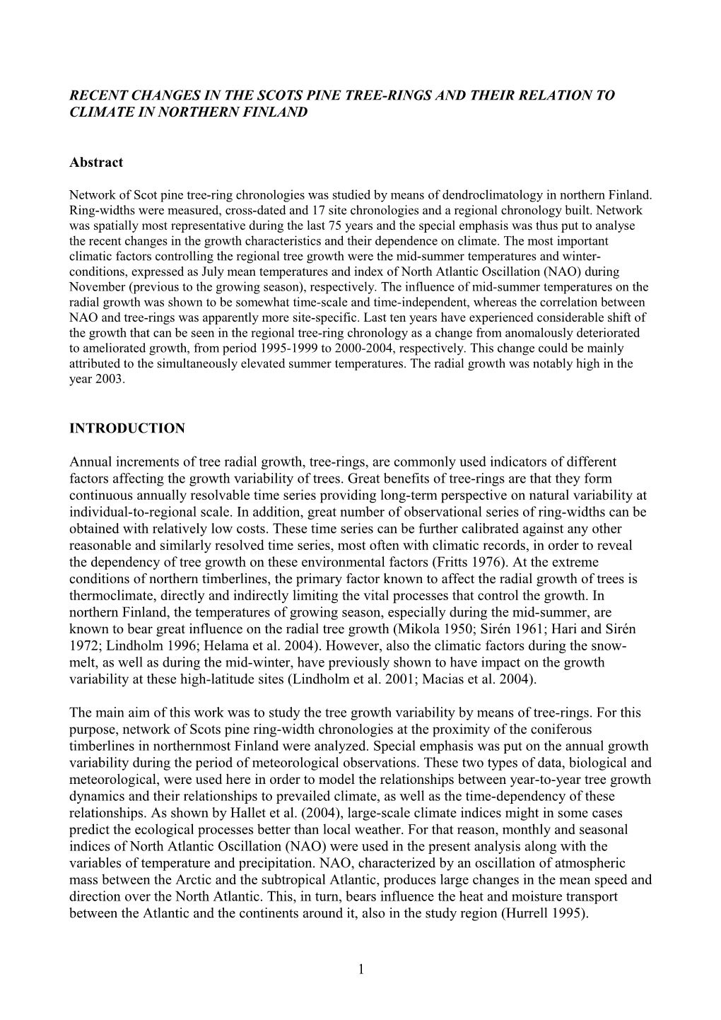 The Main Aim of This Work Was to Study the Timberline Growth Variability by Means of Tree-Rings