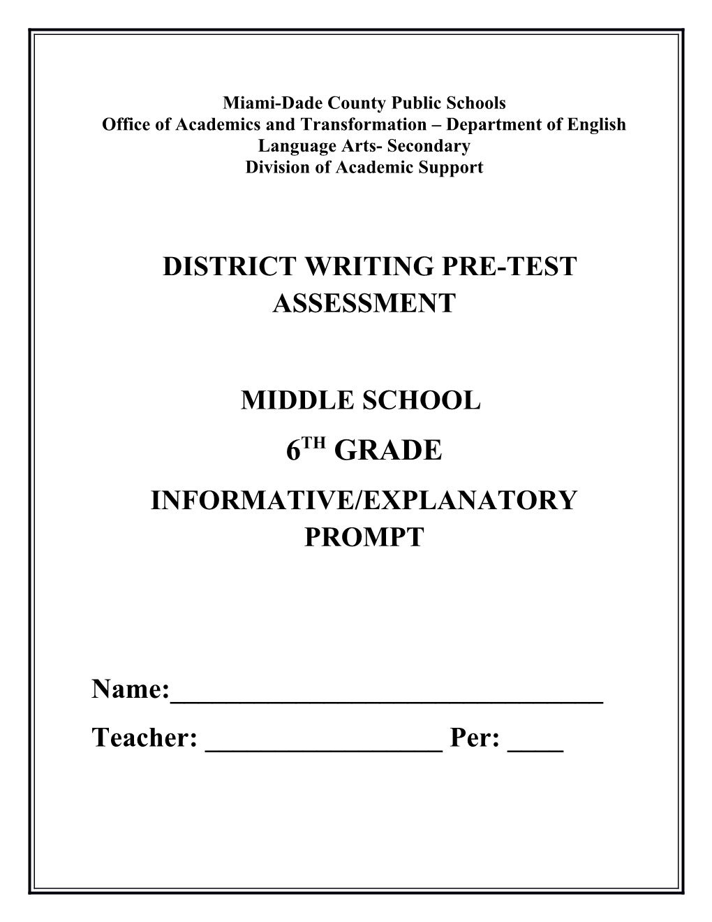 District Writing Pre-Test Assessment- Middle School