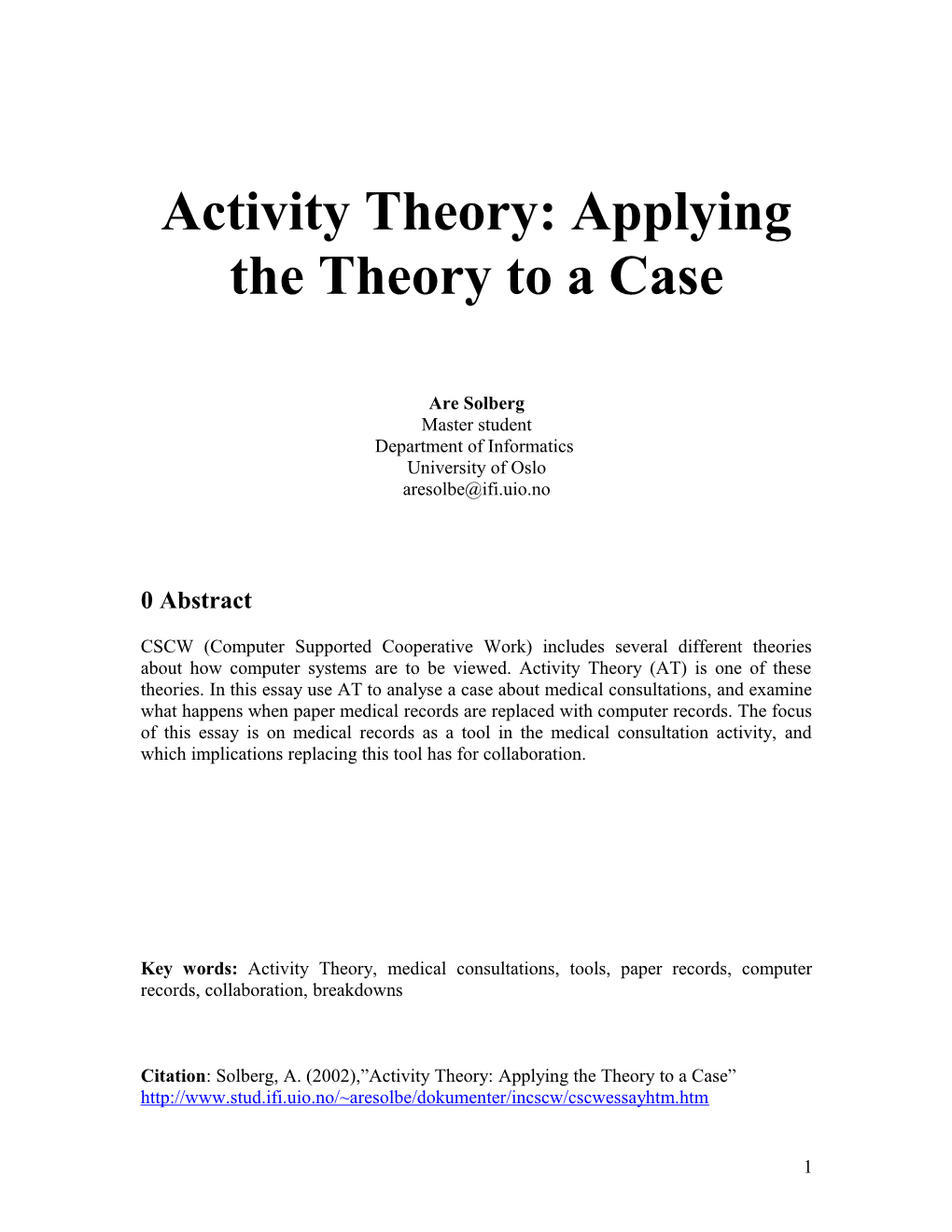 Activity Theory: Applying the Theory to a Case