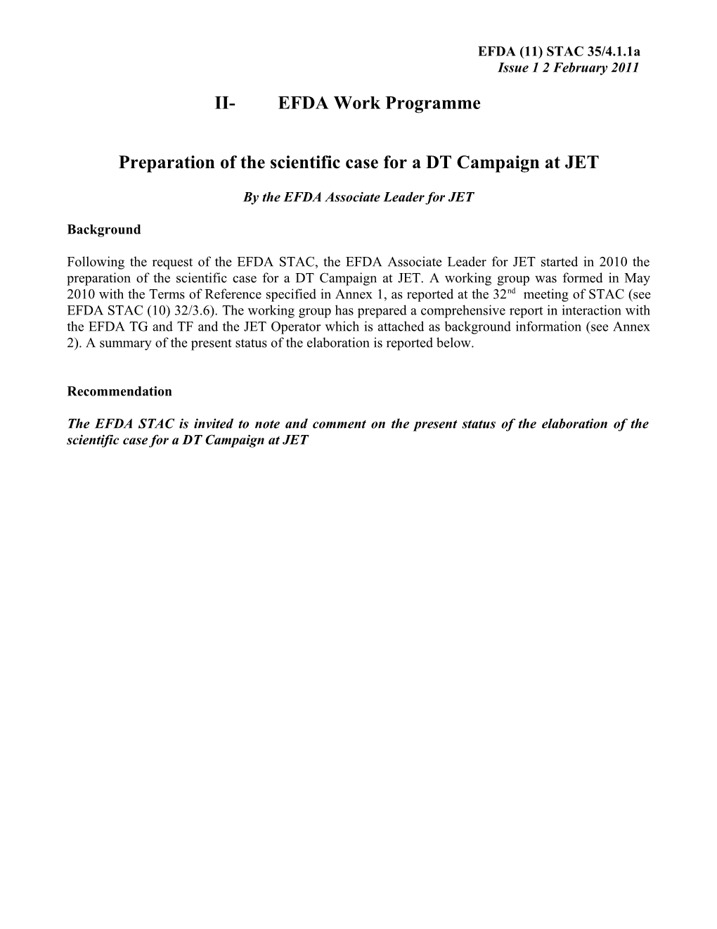 Revision of the Jet and Technology 2006 Workprogrammes