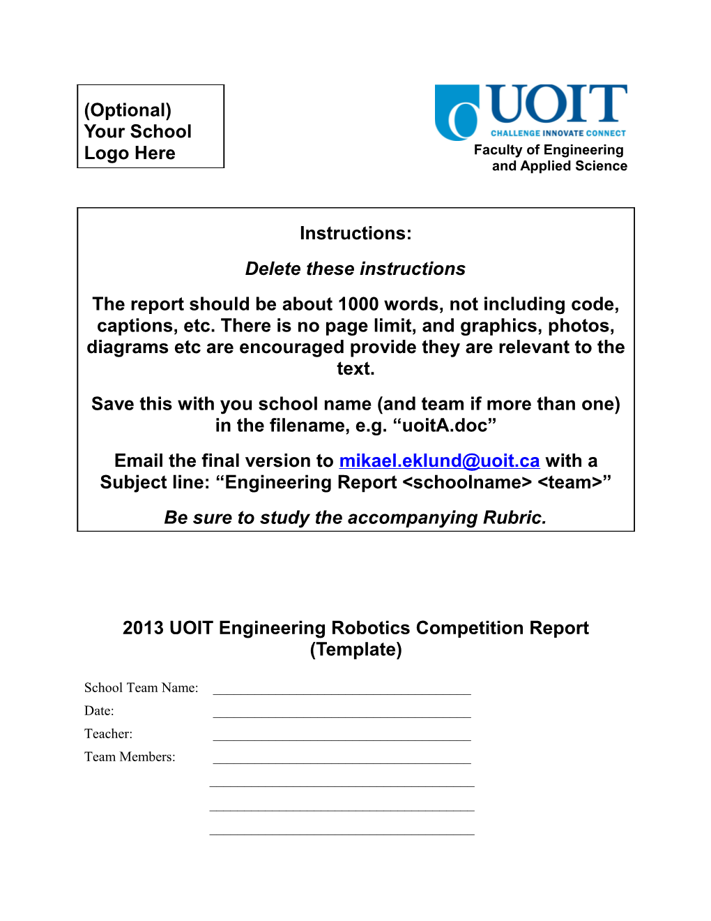 2013 UOIT Engineering Robotics Competition Report (Template)